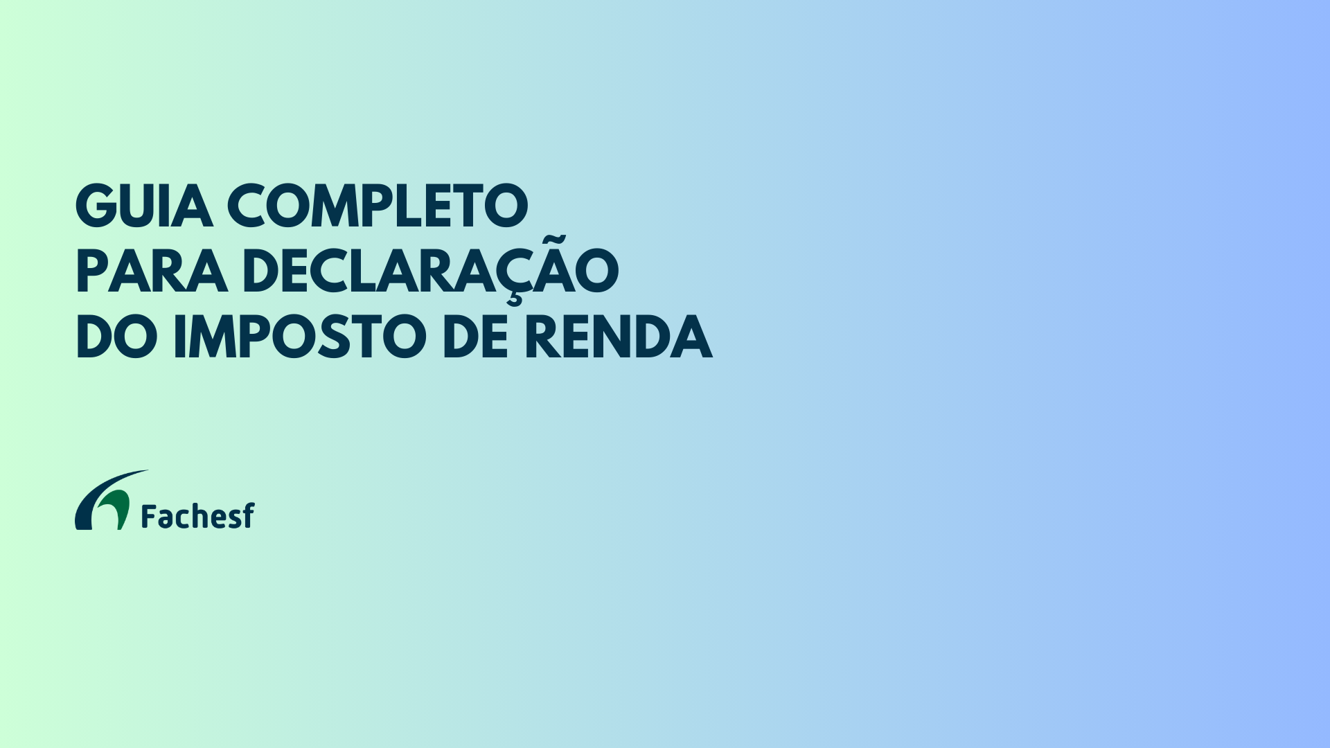 Guia Completo Para Declara O Do Imposto De Renda Amor Pelo Futuro