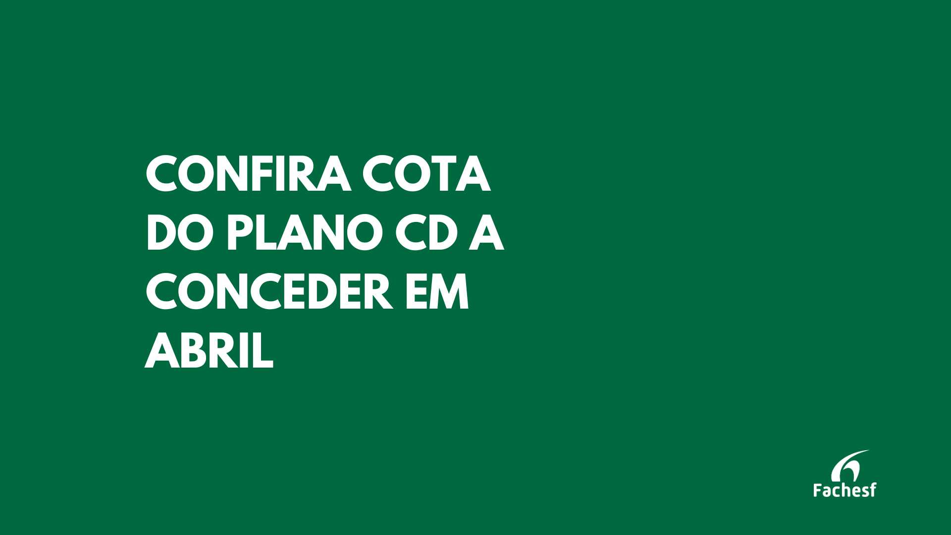 Confira cota do plano CD a conceder em Maio/23.