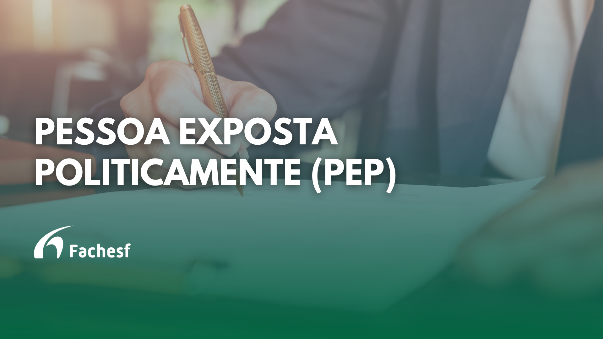 Saiba Se Você é Uma Pessoa Exposta Politicamente (PEP) – Amor Pelo Futuro